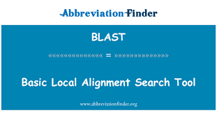 BLAST định nghĩa: Công cụ tìm kiếm cơ bản liên kết địa phương - Basic Local  Alignment Search Tool