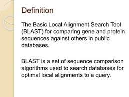 BLAST (Basic local alignment search Tool) | PPT